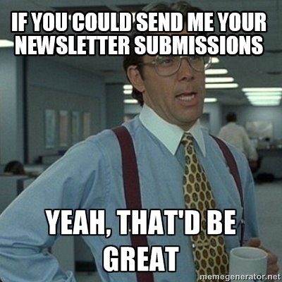 if-you-could-send-me-your-newsletter-submissions