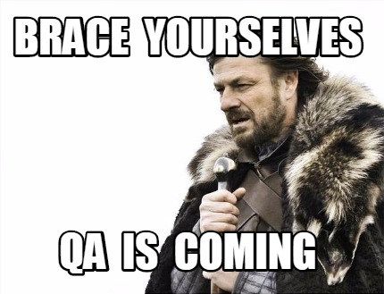 Meme Maker - Brace yourselves QA is coming Meme Generator!