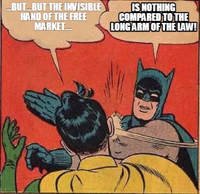 ...but...but-the-invisible-hand-of-the-free-market....-is-nothing-compared-to-th