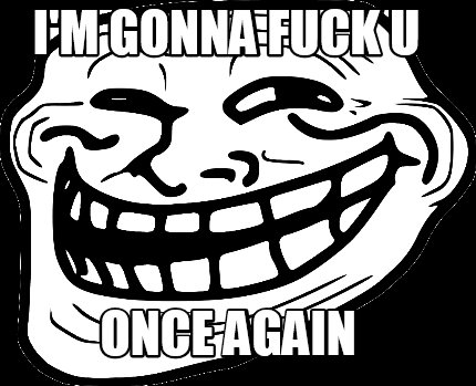 im-gonna-fuck-u-once-again