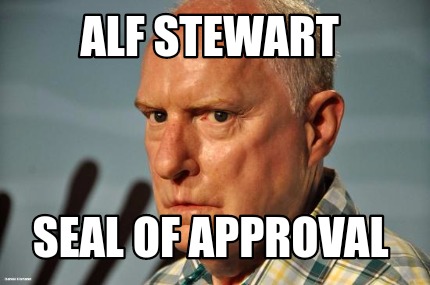 alf-stewart-seal-of-approval