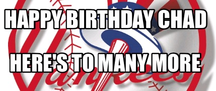 happy-birthday-chad-heres-to-many-more