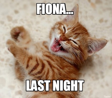 fiona...-last-night