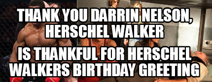 thank-you-darrin-nelson-herschel-walker-is-thankful-for-herschel-walkers-birthda