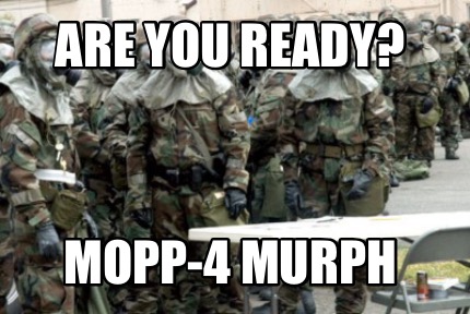 are-you-ready-mopp-4-murph