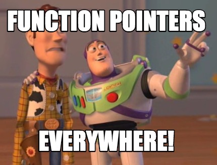 Meme Maker Function Pointers Everywhere Meme Generator Meme Maker Function Pointers Everywhere Meme Generator