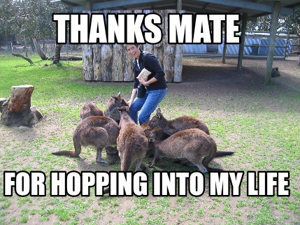 thanks-mate-for-hopping-into-my-life