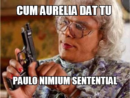 cum-aurelia-dat-tu-paulo-nimium-sentential