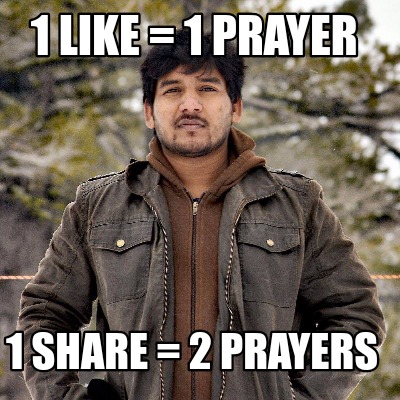 Meme Maker 1 Like 1 Prayer 1 Share 2 Prayers Meme Generator