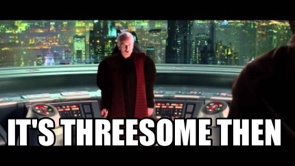 its-threesome-then