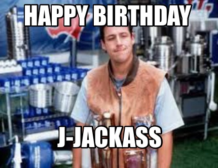 happy-birthday-j-jackass