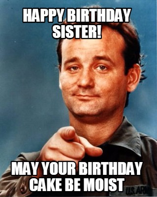 Happy Birthday Sister Meme