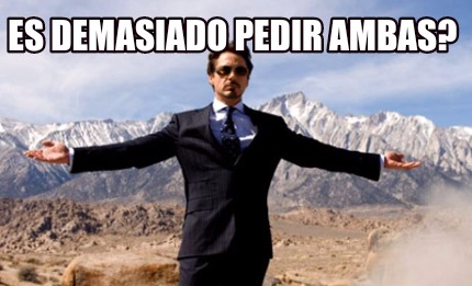 es-demasiado-pedir-ambas