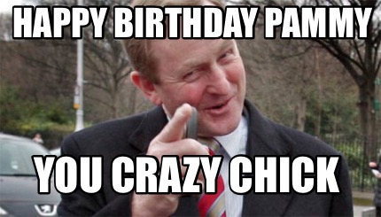 happy-birthday-pammy-you-crazy-chick