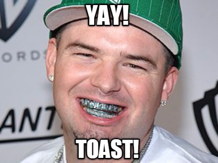 yay-toast