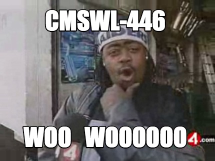 cmswl-446-woo-woooooo