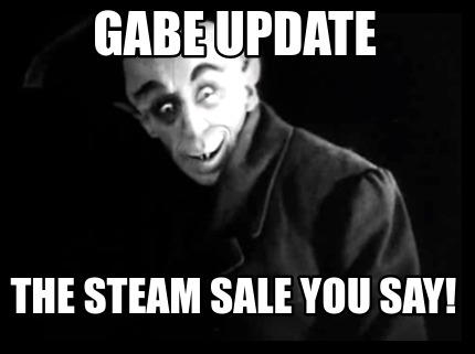 gabe-update-the-steam-sale-you-say