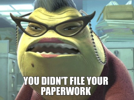 you-didnt-file-your-paperwork3