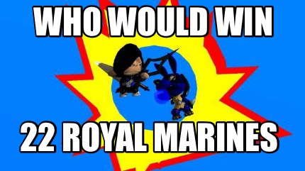 who-would-win-22-royal-marines