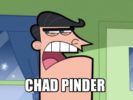 Meme Maker - Chad pinder Meme Generator!
