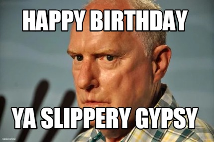 happy-birthday-ya-slippery-gypsy8