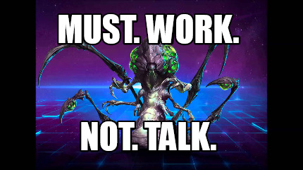 must.-work.-not.-talk