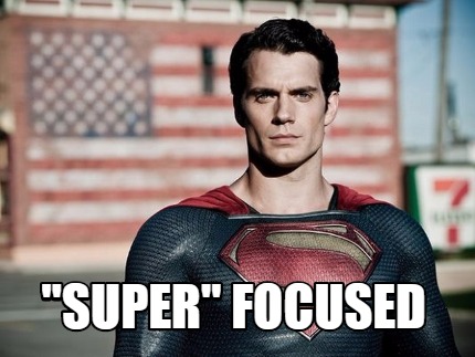 super-focused