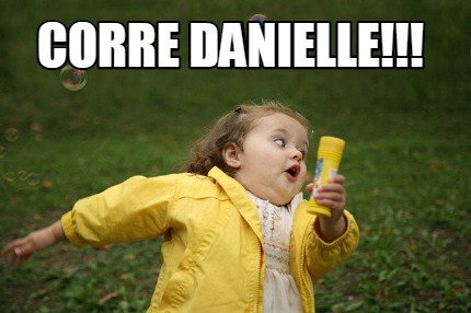 Danielle meme pictures