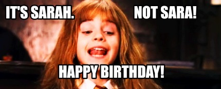 its-sarah.-not-sara-happy-birthday
