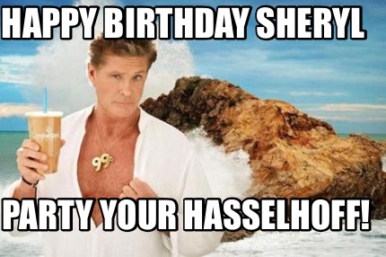happy-birthday-sheryl-party-your-hasselhoff2
