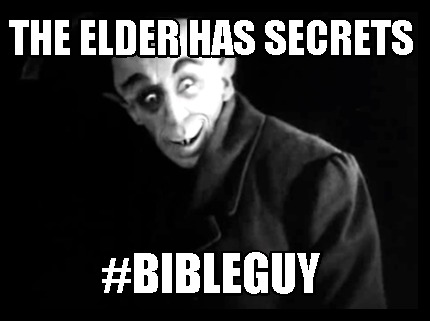 the-elder-has-secrets-bibleguy