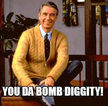 you-da-bomb-diggity
