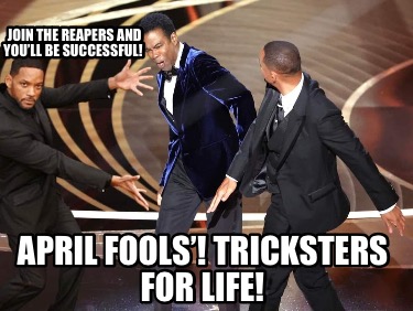Meme Maker - Join the Reapers and you’ll be successful! April Fools ...