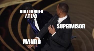 just-landed-at-lax-supervisor-mando