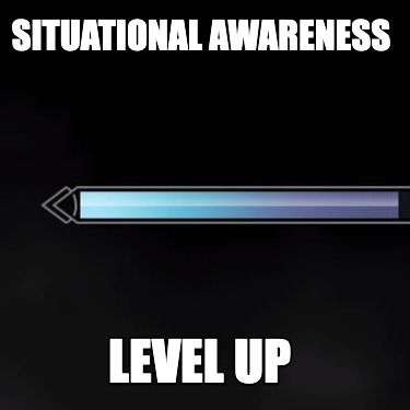 situational-awareness-level-up