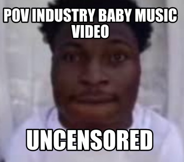 pov-industry-baby-music-video-uncensored