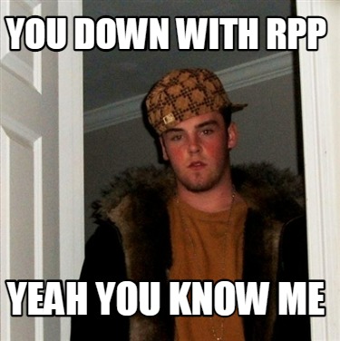 you-down-with-rpp-yeah-you-know-me