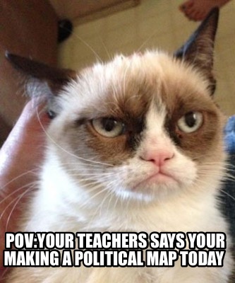 povyour-teachers-says-your-making-a-political-map-today