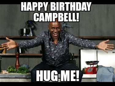 happy-birthday-campbell-hug-me