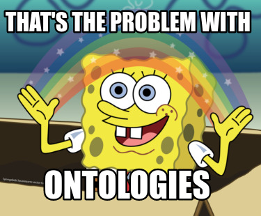 thats-the-problem-with-ontologies
