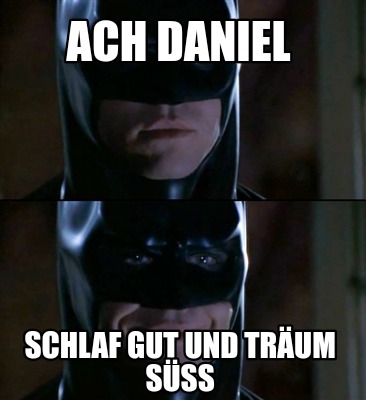 ach-daniel-schlaf-gut-und-trum-sss