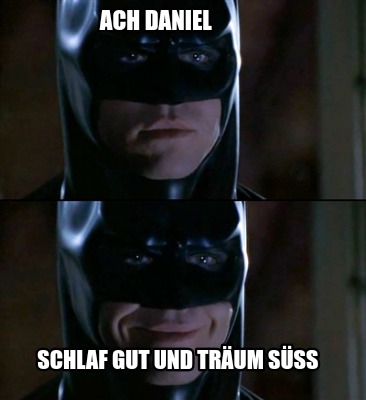 ach-daniel-schlaf-gut-und-trum-sss7