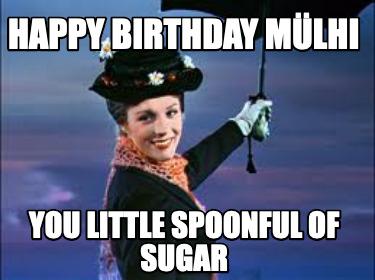 happy-birthday-mlhi-you-little-spoonful-of-sugar