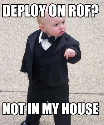 deploy-on-rof-not-in-my-house