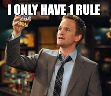 i-only-have-1-rule
