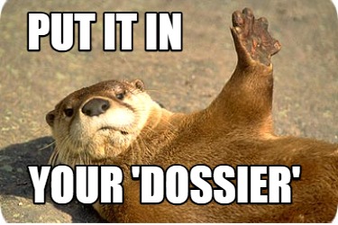 put-it-in-your-dossier