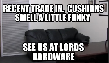 recent-trade-in.-cushions-smell-a-little-funky-see-us-at-lords-hardware