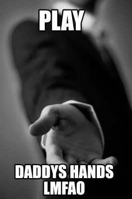 play-daddys-hands-lmfao