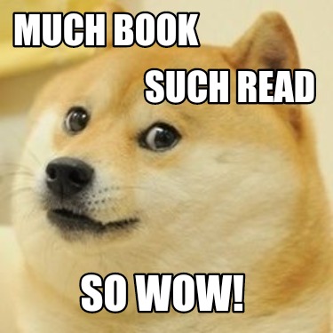 much-book-so-wow-such-read