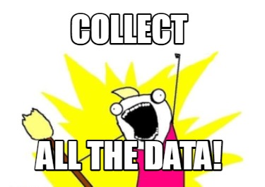 Meme Maker - Collect All the data! Meme Generator!